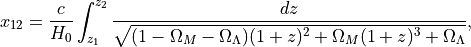 x_{12} = \frac{c}{H_0}\int^{z_2}_{z_1}\frac{dz}{\sqrt{(1-\Omega_M-\Omega_{\Lambda})(1+z)^2 + \Omega_M(1+z)^3 + \Omega_{\Lambda}}},