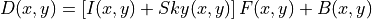 D(x,y) =  \left[I(x,y) + Sky(x,y)\right]F(x,y) + B(x,y)