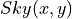 Sky(x,y)
