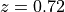 z=0.72