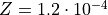 Z=1.2\cdot 10^{-4}