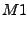 $M_1$