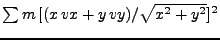 $\sum m  [(x vx + y vy)/\sqrt{x^2+y^2}]^2$